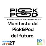 Pick & Pod - Manifesto del Pick&Pod del futuro