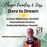 Chosen “Families” & Loss with Graham Williamson