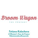 Tetiana Kalachova: A Women's Tour de France #donnonsdesellesauvelo
