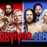 Survivor Series 2018 / NXT Takeover: War Games Preview