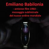 Emiliano Babilonia omicron film 1963 - messaggio subliminale del nuovo ordine mondiale MK ULTRA