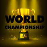Episode 47: World Championship