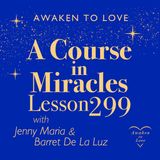 ACIM Lesson 299, Eternal holiness abides in me, A Course in Miracles