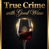 2 Hours of the Most Famous True Crime Stories in History - Sit Back and Relax True Crime with Good Wine