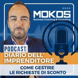 Diario dell'Imprenditore Ep.27 - Come Gestire le Richieste di Sconto