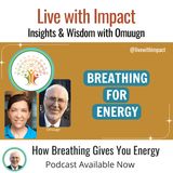How Breathing Gives You Energy