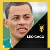 #14 Léo Gago: Nostalgia do Coxa de 2011 e histórias da inconfundível gagueira