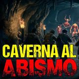 HORRORCAST : LA CUEVA - ENTRADA AL INFIERNO / Relato militar