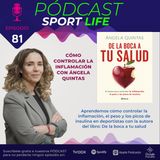 PODCAST SPL #81 - Cómo controlar la inflamación, con Ángela Quintas