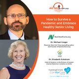 08/26/20: Dr. Michael Greger, author, founder of NutritionFacts.org, and Dr. Eckstrom, author, Chief of Geriatrics at OHSU