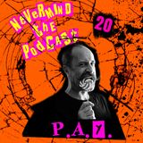 Nevermind The Podcast - Puntata 20 - PAY
