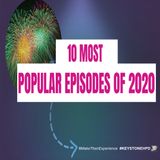 10 Most Popular Episodes of 2020 | Ep. #224