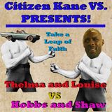 Thelma and Louise vs Hobbs and Shaw