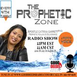 The Prophetic Zone with Apostle Catrina Garrett
