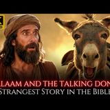 The COMPLETE Story of Balaam _ The Prophet Whose Donkey Saw What He Couldn_t _ bible stories