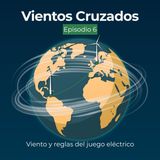 T1:E6 “Viento y reglas del juego eléctrico”