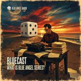 🎲 Trailer | What is Blue Angel Series?