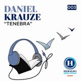 Política | El Podcast Literario de "Tenebra", una novela política de Daniel Krauze sobre el gobierno de ENP