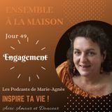 Jour 49: Qu’est-ce que le réel engagement ?