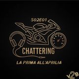 S02E01 - La prima all'Aprilia