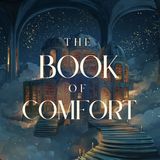 The Book of Comfort - A Peaceful Bedtime Story for Grownups