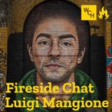 E102: [TEASER] Fireside Chat – Luigi Mangione