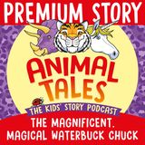 NEW PREMIUM TRAILER: The Magnificent, Magical Waterbuck Chuck