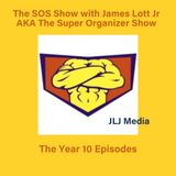 The SOS Show with James Lott Jr: 7 Things TO Say To Yourself To Get Organized