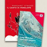 Stagione 13, puntata 1: Penelope in Luigi Malerba e Margaret Atwood