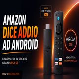 Amazon dice addio ad Android sui Fire TV Stick