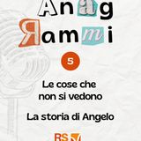 Le cose che non si vedono. La storia di Angelo