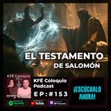 El LIBRO MALDITO de Salomón: El rey y sus demonios 😈| Episodio # 153
