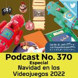 370 - Especial de Navidad en los videojuegos 2022