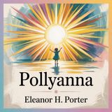Pollyanna (A Journey of Joy and Resilience) | Chapter 15: Dr. Chilton