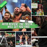 373: WWE Money in the Bank 2025 Review - The TRUTH will set you FREE!