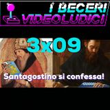 3x09 - Santagostino si confessa!