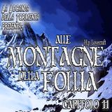 Audiolibro Alle montagne della Follia - HP Lovecraft - Capitolo 11