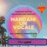 MANDAMI UN VOCALE-Il podcast dell'estate