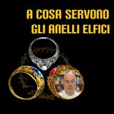 A cosa servono gli anelli elfici