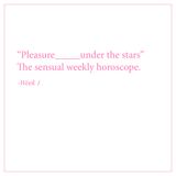 The sensual weekly horoscope: Pleasure Under the Stars - Week 1