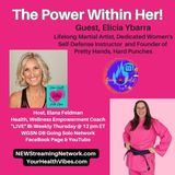 The Power Within Her! - Guest Elicia Ybarra