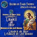 LAUDES DE HOY VIERNES 1 DE MAYO 2026. MEMORIA SAN JOSE OBRERO. CAMINO NEOCATECUMENAL. LITURGIA DE LAS HORAS.-1