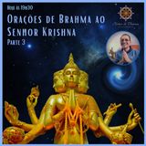 Orações de Brahma ao Senhor Krishna - Parte 3