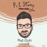 Intervista con Matioski - PitStory Extra Pt.51