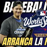 ⚾ ¡Arranca la Serie Mundial 2025! Dodgers favoritos ante Blue Jays | Baseball News