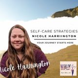 Self-Care Strategies: Transformative Insights with Nicole Harrington | Walk in Victory Podcast