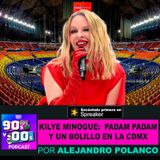 Kylie Minogue: Padam Padam y un bolillo de la CDMX