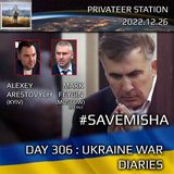 War Day 306: Ukraine War Chronicles with Alexey Arestovych & Mark Feygin