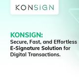 KONSIGN: The Ultimate E-Signature Solution for Seamless Digital Transactions