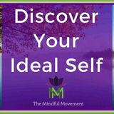 Guided Meditation for Personal Development and Growth--Discovering your Ideal Self